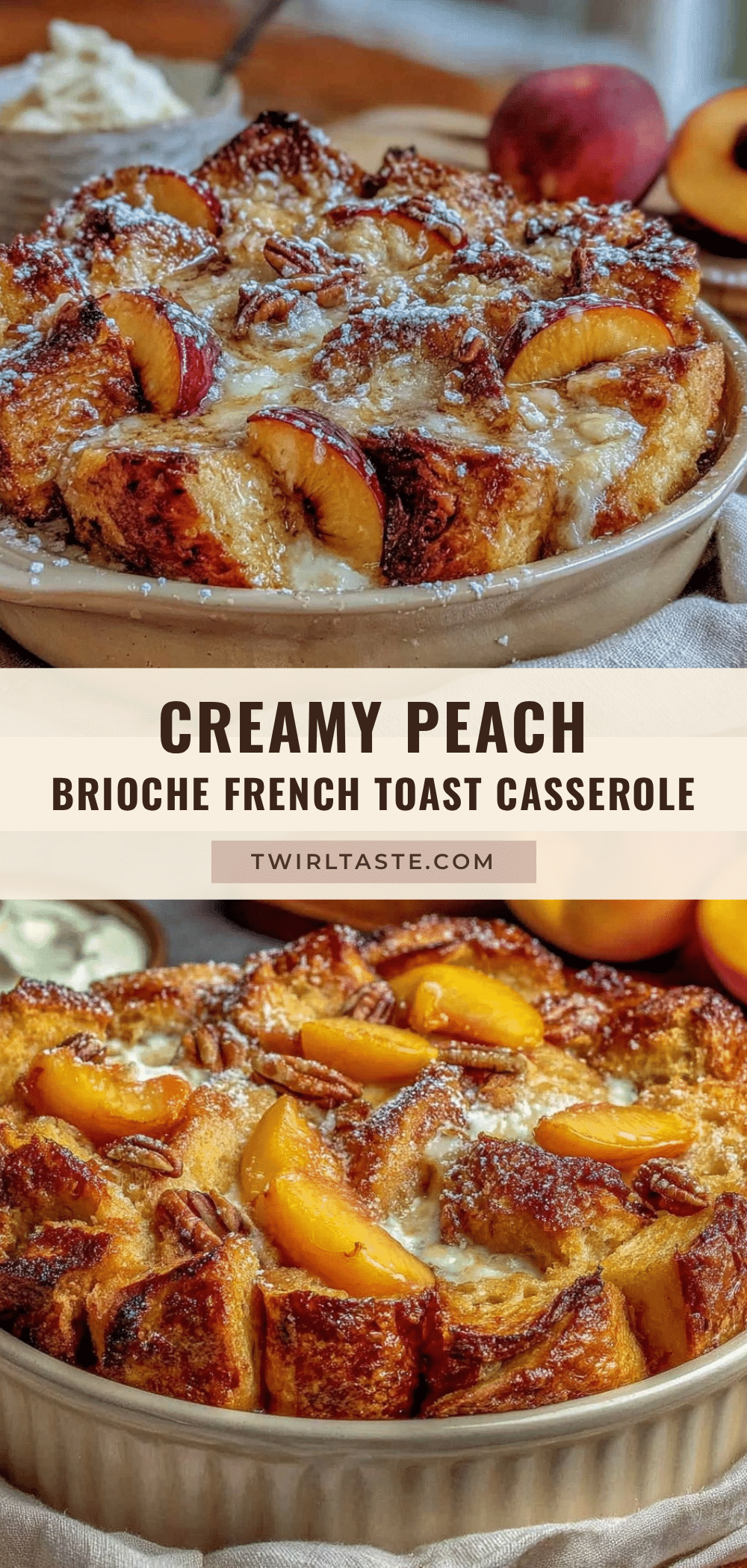 creamy peach brioche french toast casserole recipe