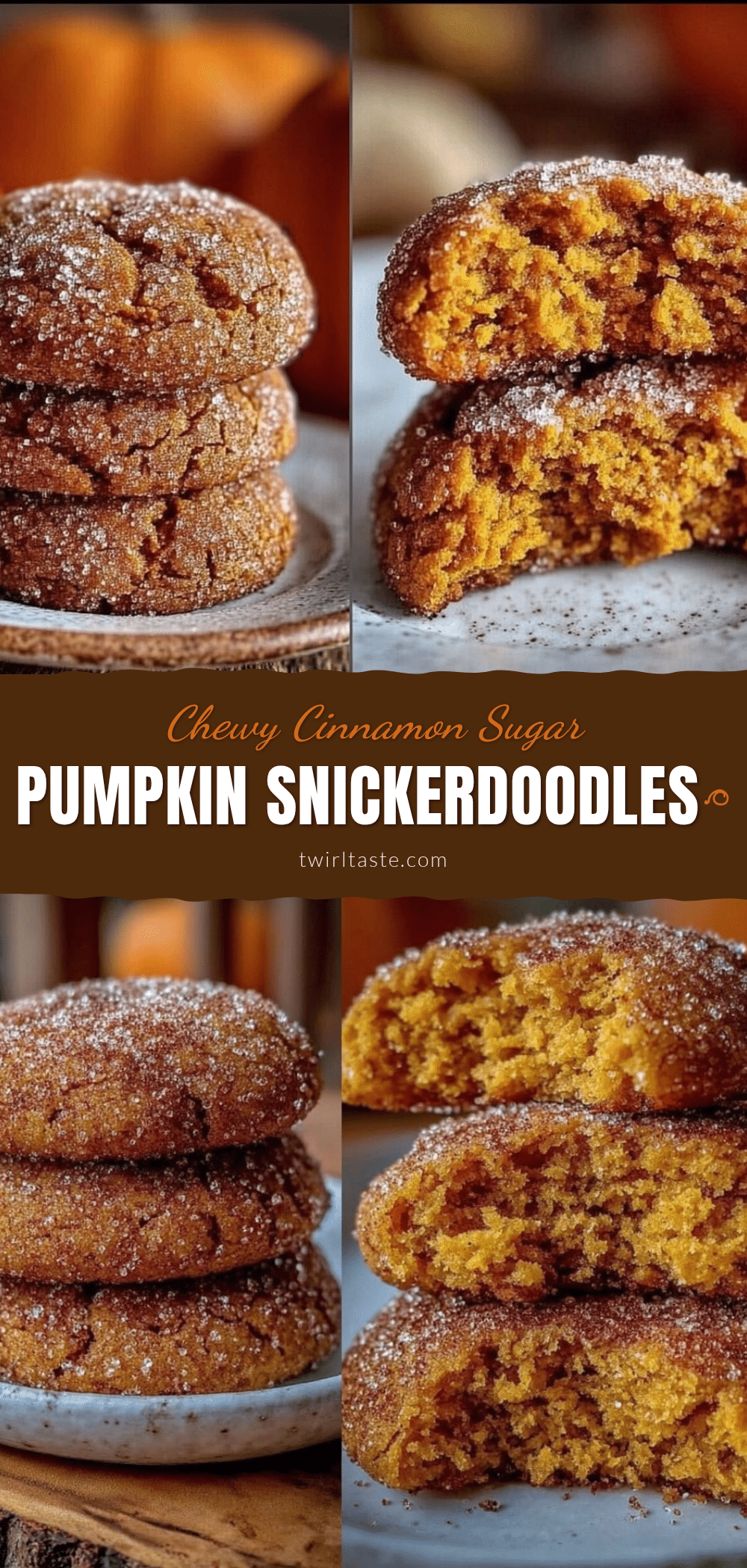chewy pumpkin snickerdoodle cookies recipe