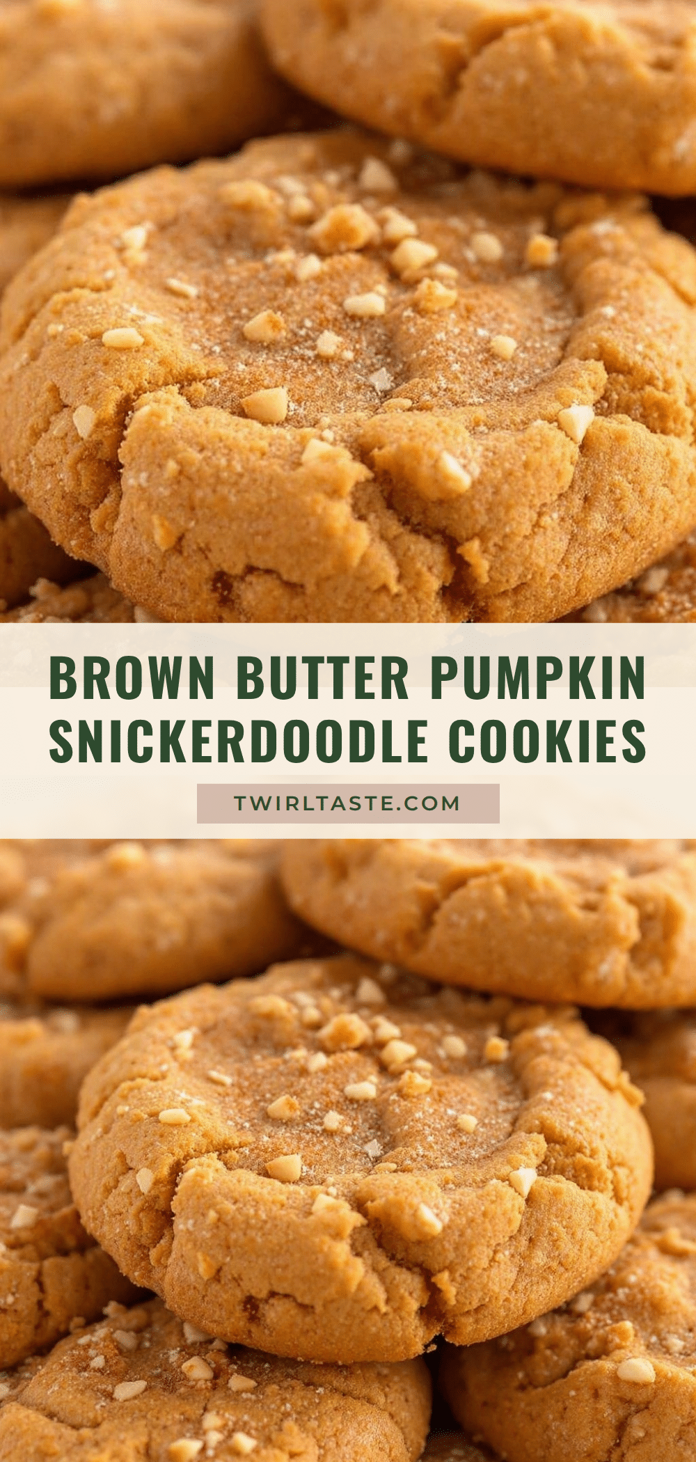 brown butter pumpkin snickerdoodle cookies recipe