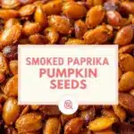 Crispy Smoked Paprika Roasted Pumpkin Seeds - featured image