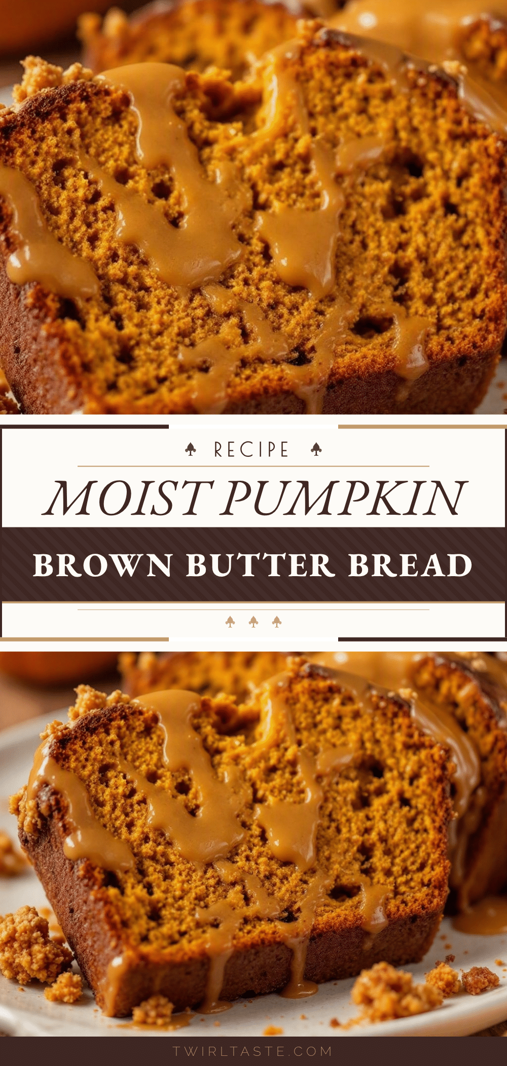 moist brown butter pumpkin bread recipe